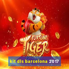 kit dls barcelona 2017